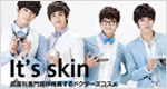 Its��Skin